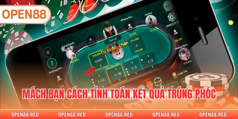 Mách bạn cách tính toán kết quả trúng phóc