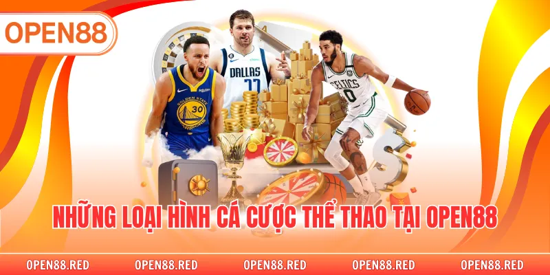 Những loại hình cá cược thể thao tại OPEN88